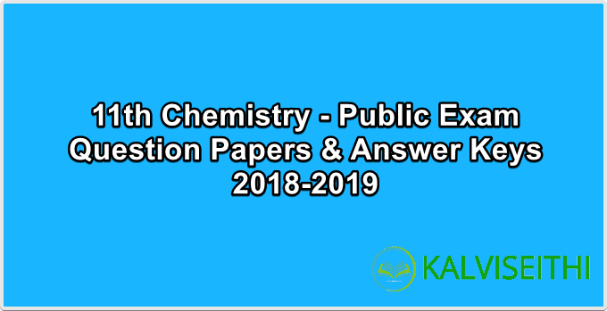 11th Chemistry - Public Exam March 2018-2019 - Answer Keys | Mr. S. Shanmugam - (English Medium)