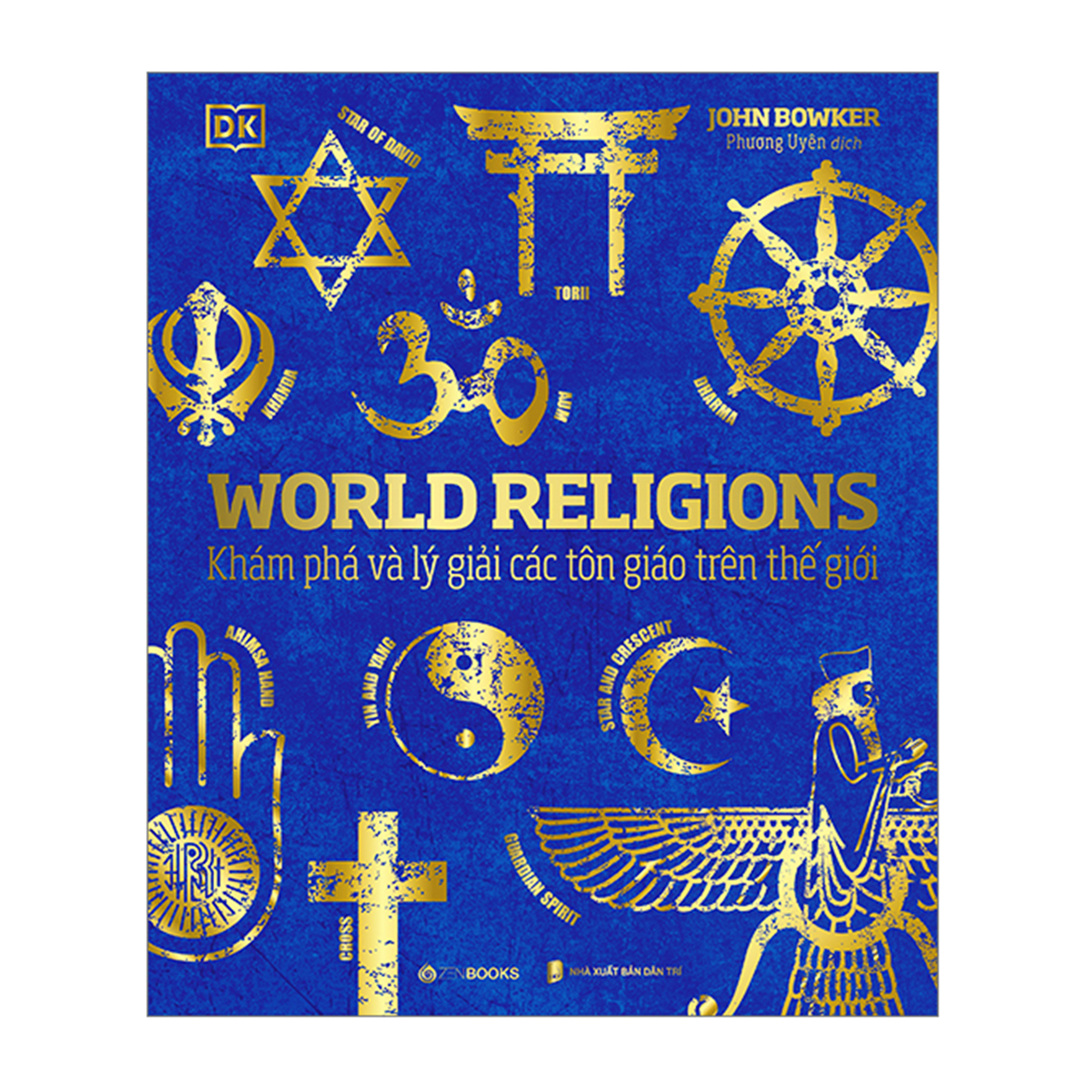 World Religions - Tôn Giáo Thế Giới - Khám Phá Và Lý Giải Các Tôn Giáo Trên Thế Giới ebook PDF-EPUB-AWZ3-PRC-MOBI