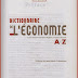 Dictionnaire de l'économie / sous la direction. de Pierre Bezbakh et Sophie Gherardi ; préface. de Jean-Marie Colombani Éditeur : Larousse (Paris) Éditeur : "Le Monde" (Paris) Date d'édition : 2000