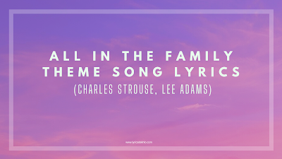 all in the family theme song lyrics