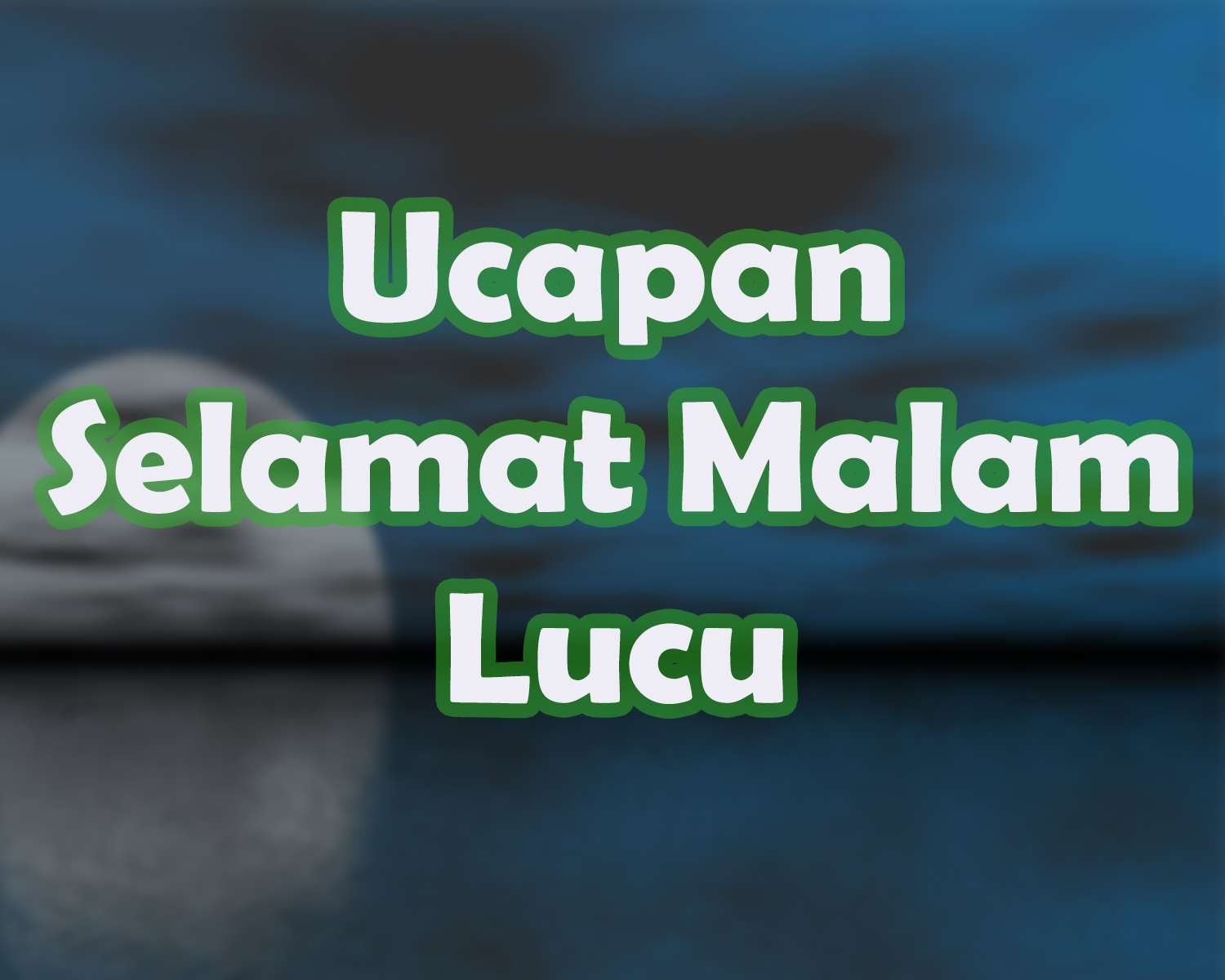 Kata Lucu Sebelum Tidur Cikimmcom