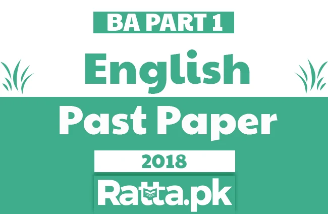 BA English Part 1 Past Paper 2018 - 3rd Year