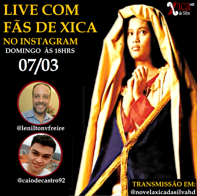 LIVE COM OS FÃS DA NOVELA XICA DA SILVA com Lenilton Freire e Caio de Castro Domingo às 18hrs