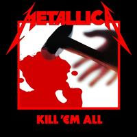[1983] - Kill 'Em All