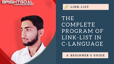 THE COMPLETE PROGRAM OF LINK-LIST IN C-LANGUAGE