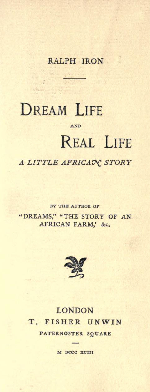 オリーヴ・シュライナーの『夢の生活と現実の生活；小さなアフリカの物語』を含む小説集の薄い黄色の表紙