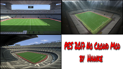 PES 2017 No Crowds Mod by Hawke