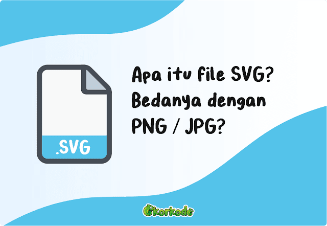 √ Apa itu File SVG, dan Bagaimana Cara buka gambar SVG? 2023 - ekorkode.com