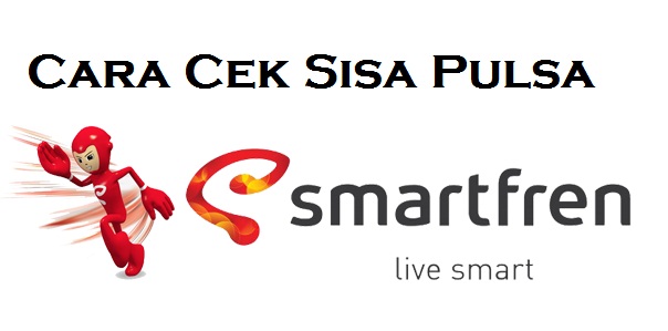 Cara Cek Sisa Pulsa Smartfren Terbaru