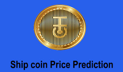 Ship Coin Price Prediction 2022 to 2031