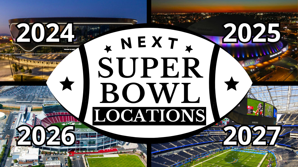 Next Super Bowl Locations 🏆: 2025, 2026, and 2027