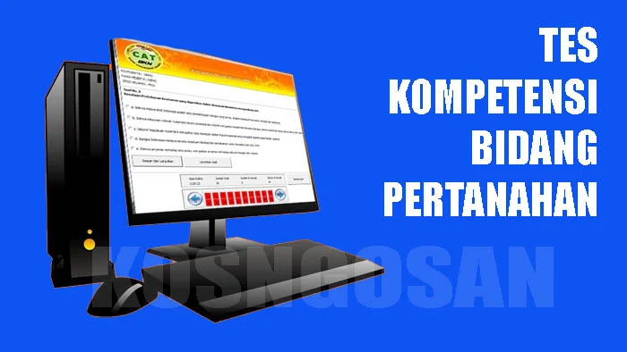 tes kompetensi bidang pertanahan