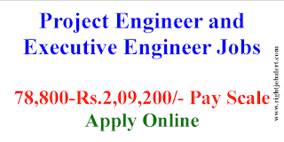 Project Engineer and Executive Engineer Jobs up to 2 Lakh Salary