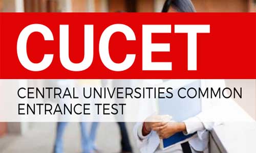 COMMON UNIVERSITY ENTRANCE TEST (CUCET) : 2022 परीक्षा