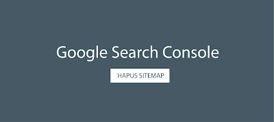 Hapus Peta Situs Google Search Console