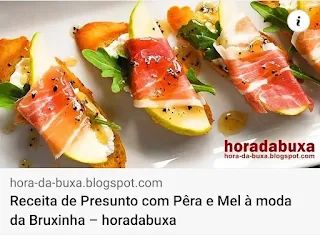 Receita-de-Presunto-com-Pêra-e Mel-à-moda-da-Bruxinha-horadabuxa