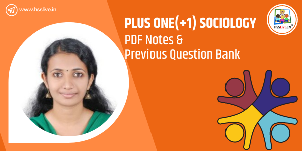Plus One(+1) Sociology PDF Notes and Previous Question Bank by Alphonsa Joseph