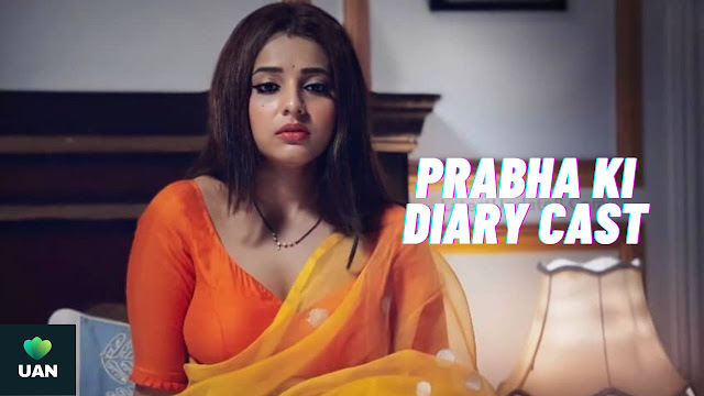 Prabha Ki Diary Cast