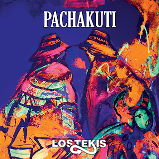 Los Tekis - Pachakuti (2017)
