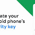 How to activate Android Phone's built-in security key? Find it's answer here