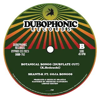 [DUBR-702] Shanti-K / Aki Mittoo / Goja Bongos - Botanical Story & Botanical Bongo (dubplate cuts) / Dubophonic 2023