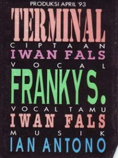 Franky S, Iwan Fals, Ian Antono - Terminal (1993)