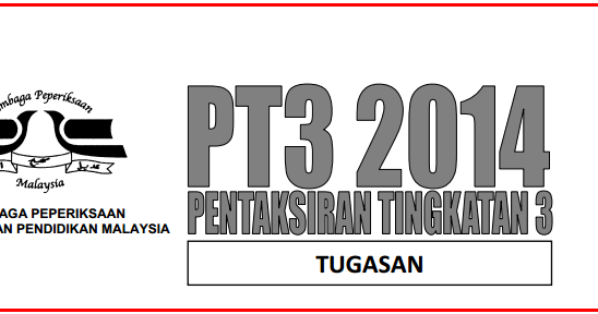 Pentaksiran Tingkatan 3 (PT3) 2014