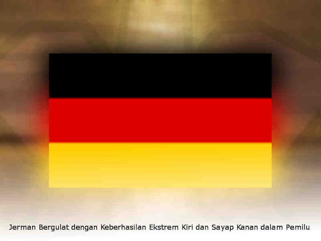 Jerman Bergulat dengan Keberhasilan Ekstrem Kiri dan Sayap Kanan dalam Pemilu