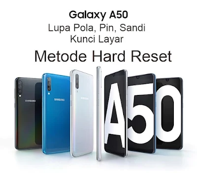 Hard Reset Samsung A50 Lupa Pola, Pin, Atau Sandi Kunci Layar