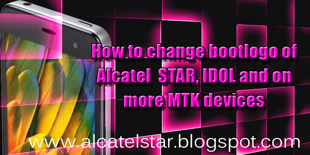 how to change boot logo alcatel one touch star idol mpop xpop