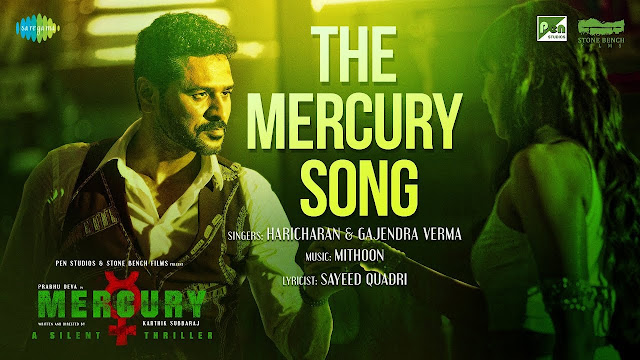 The Mercury Song Lyrics | Feat. Prabhu Deva | Mercury | Mithoon | Karthik Subbaraj | Musical Promo