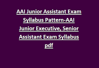 AAI Junior Assistant Exam Syllabus Pattern-AAI Junior Executive, Senior Assistant Exam Syllabus pdf