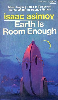 Isaac Asimov - Earth Is Room Enough - Fawcett Crest