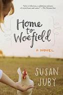 Welcome to Woefield by Susan Juby