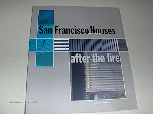 San Francisco Houses: After the Fire