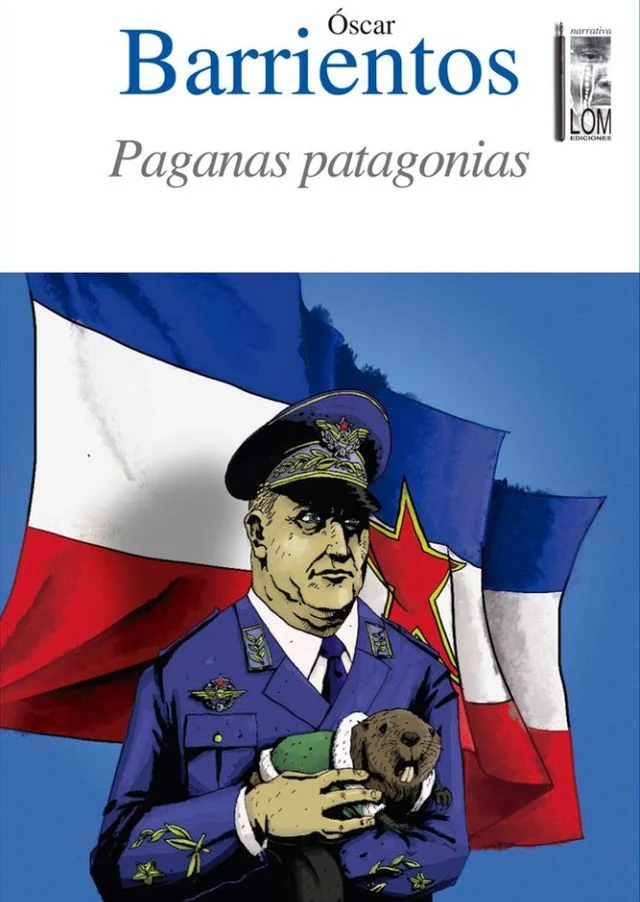 "Paganas Patagonias", de Oscar Barrientos Bradasic