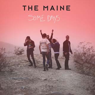 The Maine – Some Days Lyrics | Letras | Lirik | Tekst | Text | Testo | Paroles - Source: musicjuzz.blogspot.com