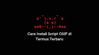 Cara Install Script OSIF di Termux Terbaru