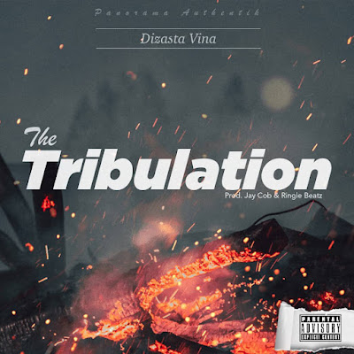Download Audio Mp3 | Dizasta Vina - Tribulation