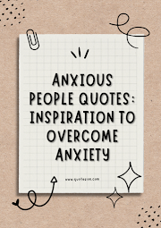 Anxious People Quotes: Inspiration to Overcome Anxiety