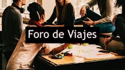 Te invitamos a nuestro Foro de Viajes