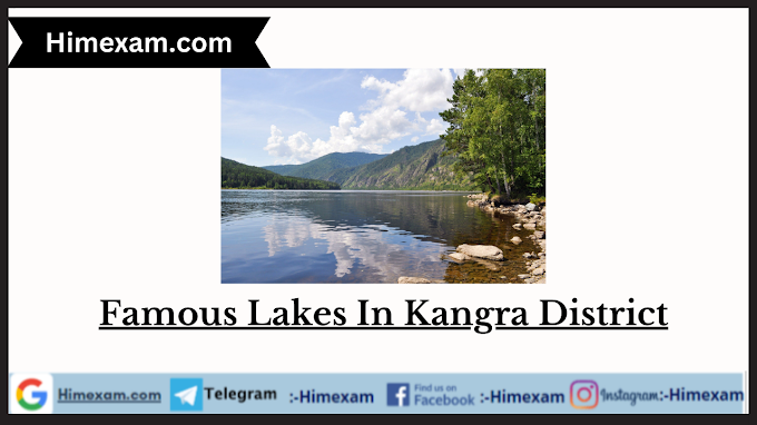 Famous Lakes In Kangra District