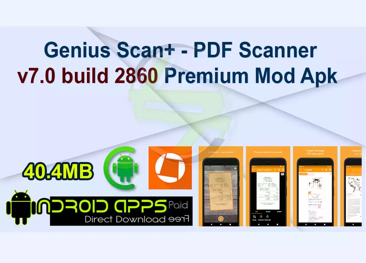 Genius Scan+ - PDF Scanner v7.0 build 2860 Premium Mod Apk