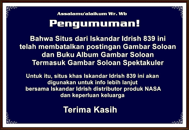 Pengumuman Website Iskandar Idrish 839 Tak Layani atau pembatalan Gambar Soloan Spektakuler