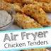 Air Fryer Chicken Tenders