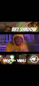 AUDIO + VIDEO: Brt Shadow - Vine And Vibes