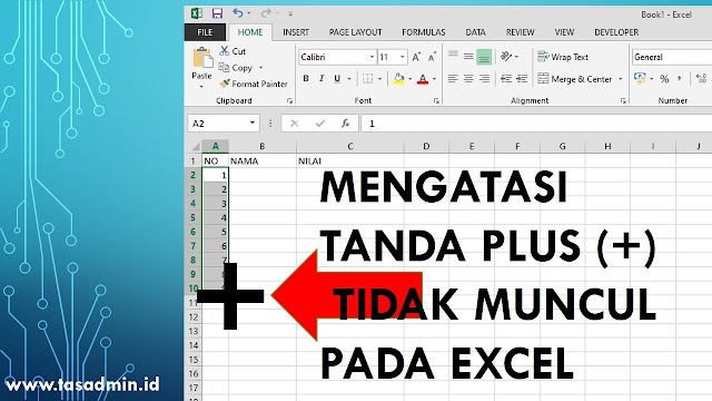 Cara Mengatasi Tanda Plus Drag Excel Hilang