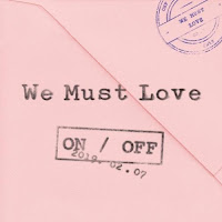 Download Lagu MP3 MV Music Video Lyrics ONF – We Must Love (사랑하게 될 거야)