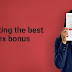 Tips to Get the best Forex bonus