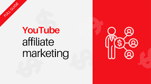 YouTube and Affiliate Marketing